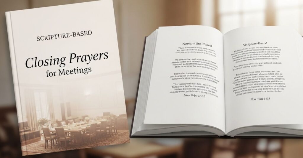 scripture based closing prayers for meetings Scripture-Based Closing Prayers for Meetings